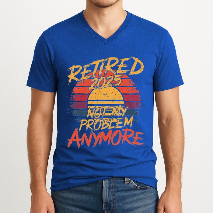 Retired 2025 Not My Problem Anymore V-Neck T-Shirt
