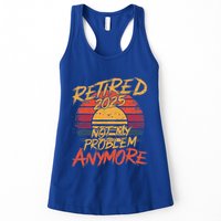 Retired 2025 Not My Problem Anymore Womens Tank Top