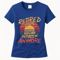 Retired 2025 Not My Problem Anymore Womens T-Shirt