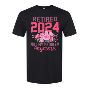 Retired 2024 Not My Problem Retirement Gifts For Women 2024 Softstyle CVC T-Shirt