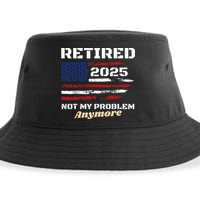 Retired 2025 Not My Problem Anymore American Flag Retirement Sustainable Bucket Hat