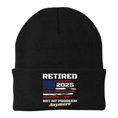 Retired 2025 Not My Problem Anymore American Flag Retirement Beanie