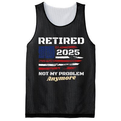 Retired 2025 Not My Problem Anymore American Flag Retirement Mesh Reversible Basketball Jersey Tank
