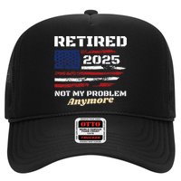Retired 2025 Not My Problem Anymore American Flag Retirement Trucker Hat