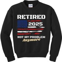 Retired 2025 Not My Problem Anymore American Flag Retirement Kids Sweatshirt