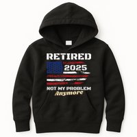 Retired 2025 Not My Problem Anymore American Flag Retirement Kids Hoodie