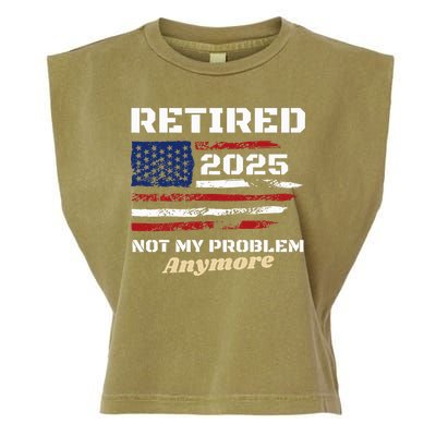 Retired 2025 Not My Problem Anymore American Flag Retirement Garment-Dyed Women's Muscle Tee