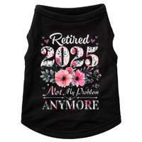 Retired 2025 Not My Problem Anymore Vintage Retirement 2024 Doggie Tank