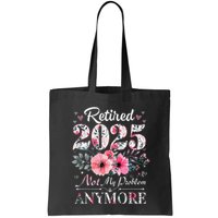 Retired 2025 Not My Problem Anymore Vintage Retirement 2024 Bag