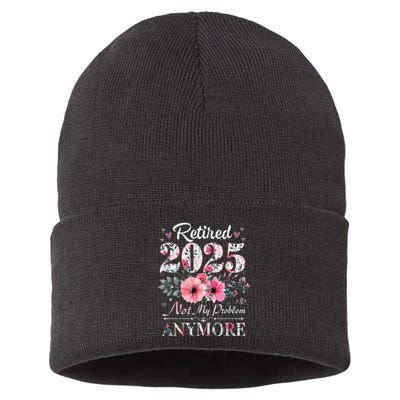 Retired 2025 Not My Problem Anymore Vintage Retirement 2024 Sustainable Knit Beanie