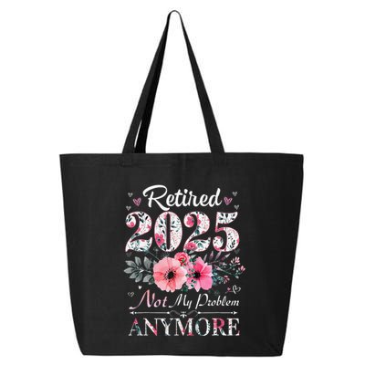 Retired 2025 Not My Problem Anymore Vintage Retirement 2024 25L Jumbo Tote
