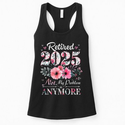 Retired 2025 Not My Problem Anymore Vintage Retirement 2024 Womens Tank Top