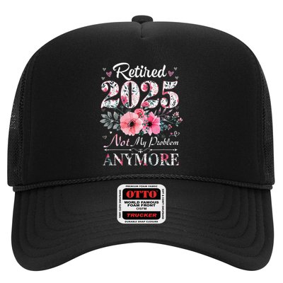 Retired 2025 Not My Problem Anymore Vintage Retirement 2024 Trucker Hat