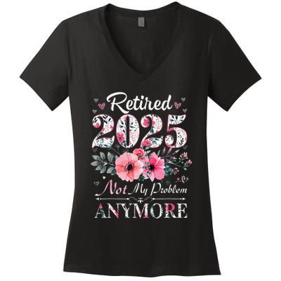 Retired 2025 Not My Problem Anymore Vintage Retirement 2024 Women's V-Neck T-Shirt