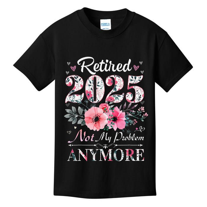 Retired 2025 Not My Problem Anymore Vintage Retirement 2024 Kids T-Shirt