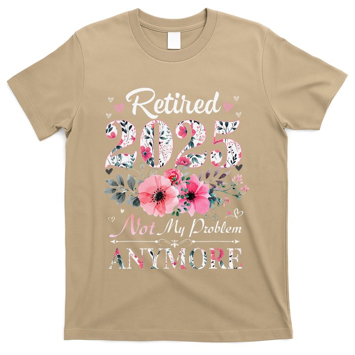 Retired 2025 Not My Problem Anymore Vintage Retirement 2024 T-Shirt