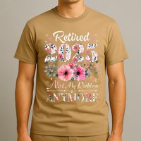 Retired 2025 Not My Problem Anymore Vintage Retirement 2024 T-Shirt