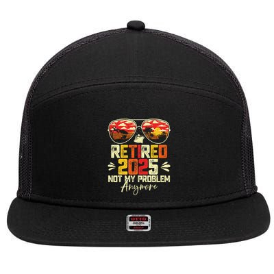 Retired 2025 Not My Problem Anymore Retirement 7 Panel Mesh Trucker Snapback Hat