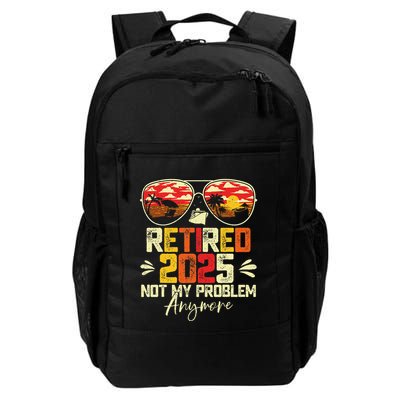 Retired 2025 Not My Problem Anymore Retirement Backpack