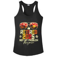 Retired 2025 Not My Problem Anymore Retirement Ladies PosiCharge Competitor Racerback Tank