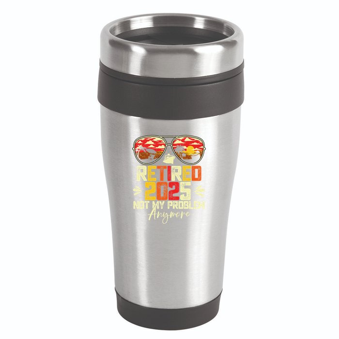 Retired 2025 Not My Problem Anymore Retirement 16oz Travel Tumbler