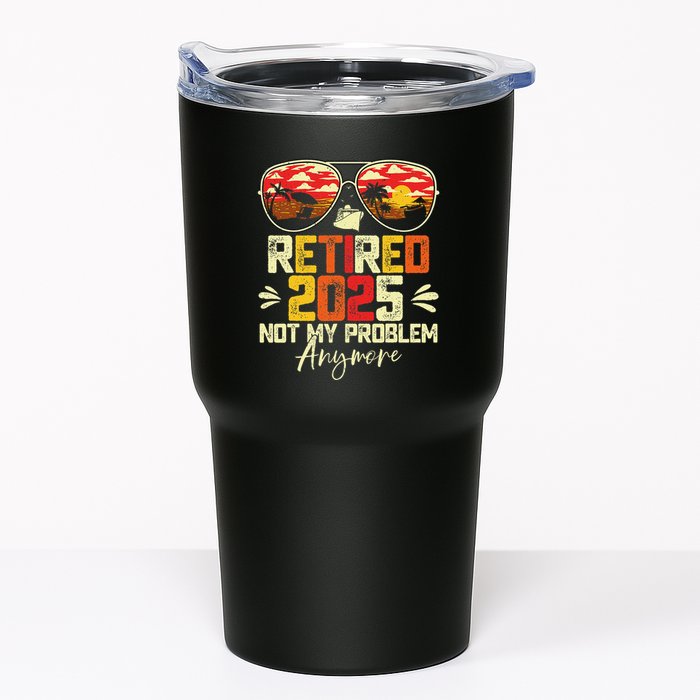 Retired 2025 Not My Problem Anymore Retirement Tumbler