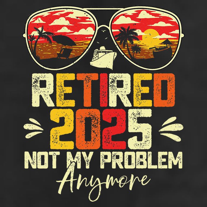 Retired 2025 Not My Problem Anymore Retirement Golf Towel