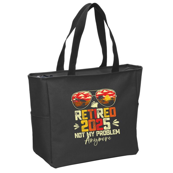 Retired 2025 Not My Problem Anymore Retirement Zip Tote Bag