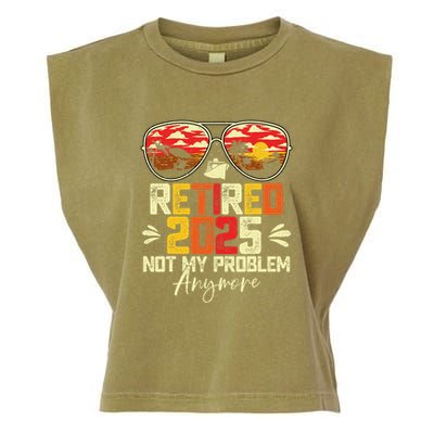 Retired 2025 Not My Problem Anymore Retirement Garment-Dyed Women's Muscle Tee