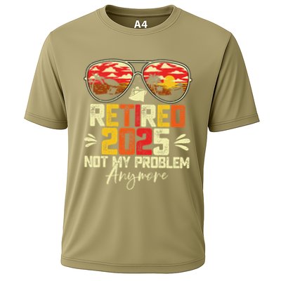 Retired 2025 Not My Problem Anymore Retirement Performance Shirt