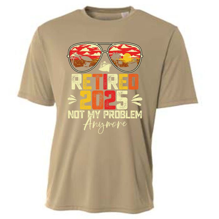 Retired 2025 Not My Problem Anymore Retirement Cooling Performance Crew T-Shirt