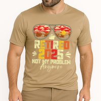 Retired 2025 Not My Problem Anymore Retirement Performance Shirt