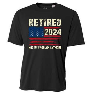 Retired 2024 Not My Problem Anymore Flag Retirement Gifts Cooling Performance Crew T-Shirt