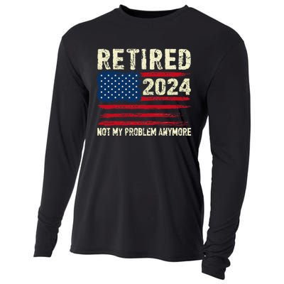 Retired 2024 Not My Problem Anymore Flag Retirement Gifts Cooling Performance Long Sleeve Crew