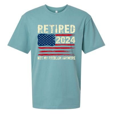 Retired 2024 Not My Problem Anymore Flag Retirement Gifts Sueded Cloud Jersey T-Shirt