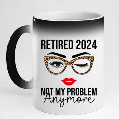 Retired 2024 Not My Problem Anymore Retirement 11oz Black Color Changing Mug