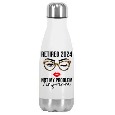 Retired 2024 Not My Problem Anymore Retirement Stainless Steel Insulated Water Bottle