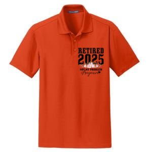 Retired 2025 Not My Problem Anymore Retirement Dry Zone Grid Polo