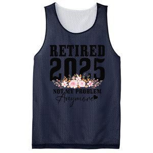 Retired 2025 Not My Problem Anymore Retirement Mesh Reversible Basketball Jersey Tank