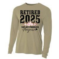 Retired 2025 Not My Problem Anymore Retirement Cooling Performance Long Sleeve Crew