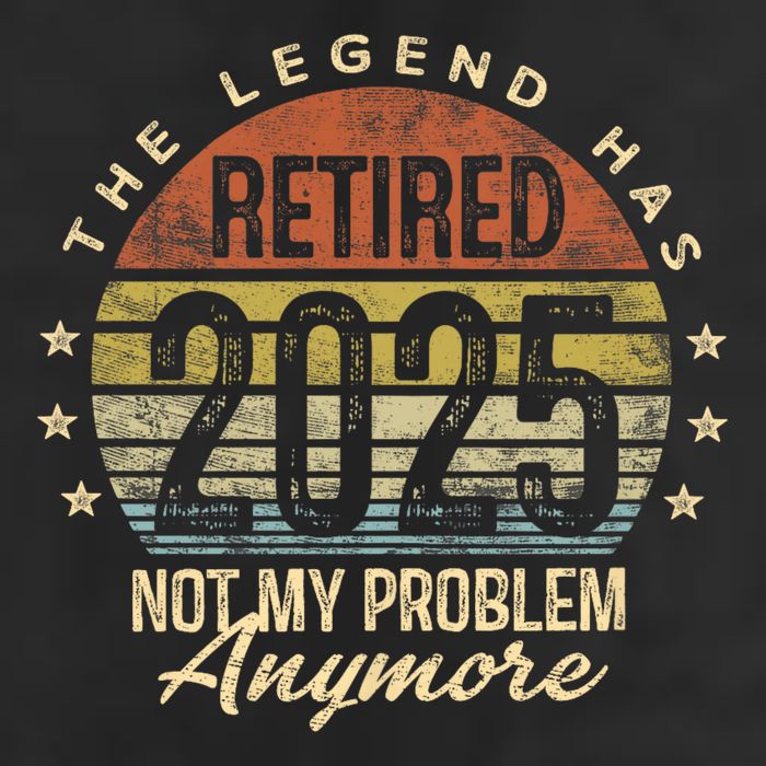 Retired 2025 Not My Problem Anymore Retirement Gifts Dad 25L Jumbo Tote