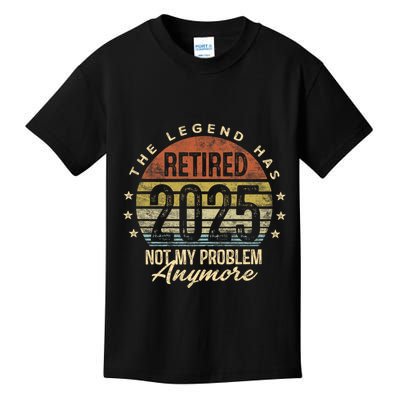 Retired 2025 Not My Problem Anymore Retirement Gifts Dad Kids T-Shirt