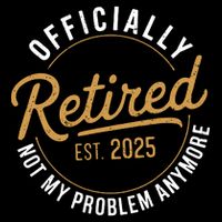 Retired 2025 Not My Problem Anymore Vintage Funny 7-Panel Snapback Hat