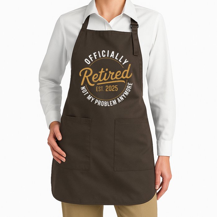 Retired 2025 Not My Problem Anymore Vintage Funny Apron