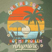 Retired 2025 Not My Problem Anymore Groovy Retirement 2025 Legacy Tie Dye Trucker Hat