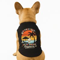 Retired 2025 Not My Problem Anymore Groovy Retirement 2025 Doggie Tank