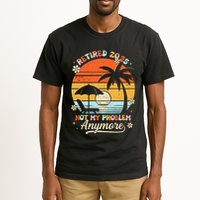 Retired 2025 Not My Problem Anymore Groovy Retirement 2025 Tall T-Shirt