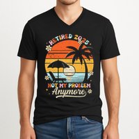 Retired 2025 Not My Problem Anymore Groovy Retirement 2025 V-Neck T-Shirt