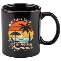 Retired 2025 Not My Problem Anymore Groovy Retirement 2025 11oz C Handle Ceramic Mug