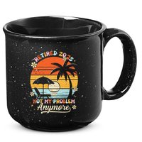 Retired 2025 Not My Problem Anymore Groovy Retirement 2025 15oz Campfire Ceramic Mug